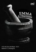 Emma, a Curandeira, segundo volume da saga A Era de Ouro da Magia