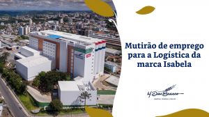 Fábrica da marca Isabela em Bento Gonçalves abre 15 vagas de emprego
