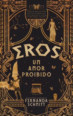 Eros: Um amor proibido - Fernanda Schmitt
