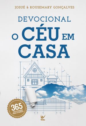 "O céu em casa": guia para casais construírem um lar centrado em Deus 