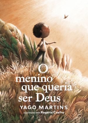 O menino que queria ser Deus