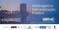 Arbitragem e Administração Pública, em Salvador, 2025