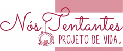 Nós Tentantes, Projeto de Vida