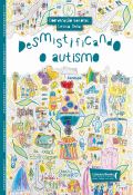 Desmistificando o Autismo